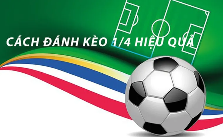 Phân Tích Chi Tiết Cách Chơi Kèo Chấp 0.25 Cho Người Mới Bắt Đầu